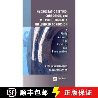 【3-4周达】精装 Hydrostatic Testing, Corrosion, and Microbiologically Influenced Corrosion: A Field M... [9781138060067]