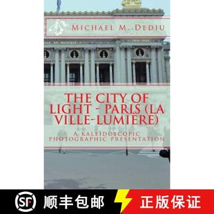 Light Ville The presentation 预订 photographic Paris City Lumiere 9781939757135 kaleidoscopic