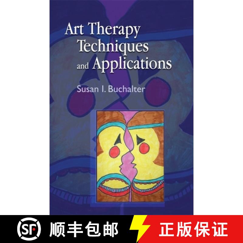 【3-4周达】Art Therapy Techniques and Applications: A Model for Practice [9781849058063]