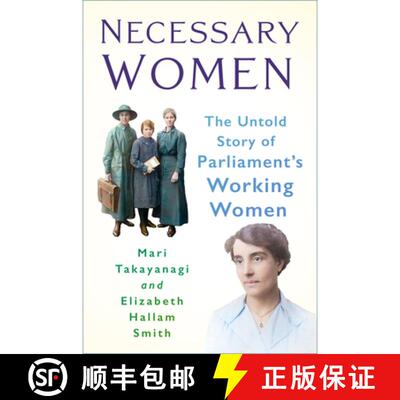【3-4周达】Necessary Women: The Untold Story of Parliament's Working Women [9781803998770]
