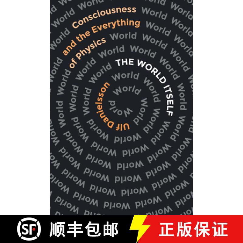 【3-4周达】The World Itself : Consciousness and the Everything of Physics [9781954276116]