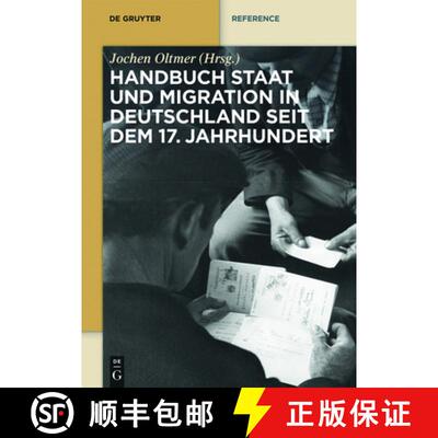 【3-4周达】精装 Handbuch Staat und Migration in Deutschland seit dem 17. Jahrhundert [9783110345285]