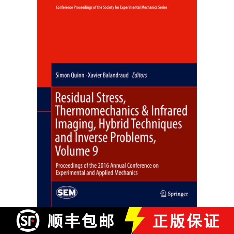 【3-4周达】Residual Stress, Thermomechanics & Infrared Imaging, Hybrid Techniques and Inverse Problem... [9783319422541]