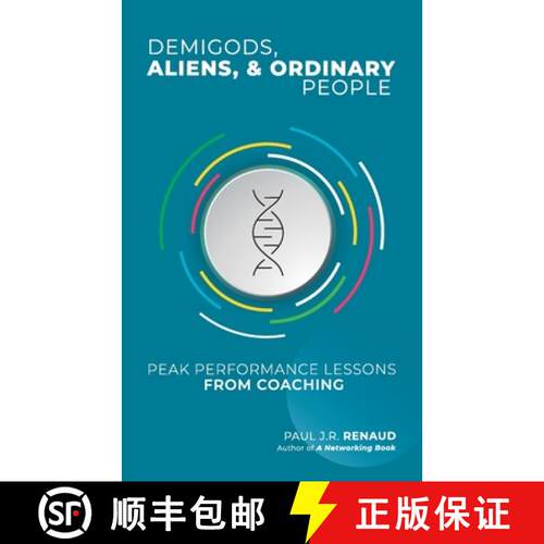 【3-4周达】Demigods, Aliens, & Ordinary People: Peak performance lessons from coaching [9789738860438]