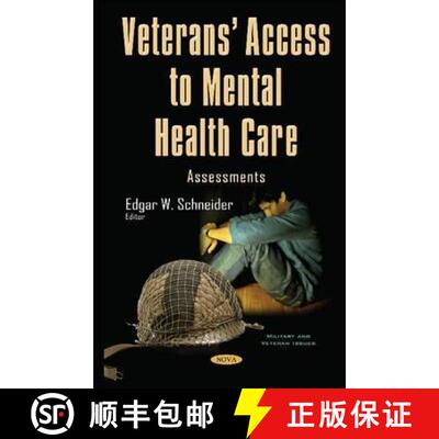 【3-4周达】精装 Veterans’ Access to Mental Health Care: Assessments [9781634851954]