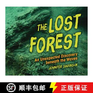 【3-4周达】The Lost Forest: An Unexpected Discovery Beneath the Waves [9781728493015]