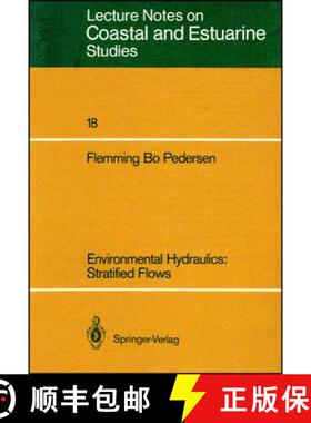 【3-4周达】Environmental Hydraulics: Stratified Flows : Stratified Flows [9783540167921]