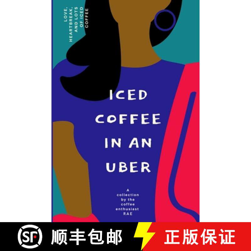 【3-4周达】Iced Coffee In An Uber [9780578933382]