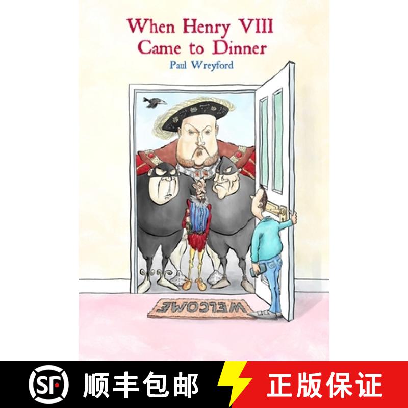 【2-3周达】When Henry VIII Came to Dinner: (And Other Guests) [9781916556201]