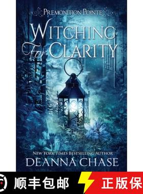 预订 Witching For Clarity: A Paranormal Women's Fiction Novel [9781953422118]