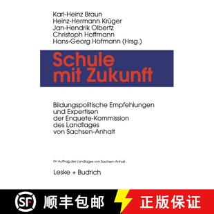 【3-4周达】Schule mit Zukunft: Bildungspolitische Empfehlungen und Expertisen der Enquete-Kommission ... [9783810020765]