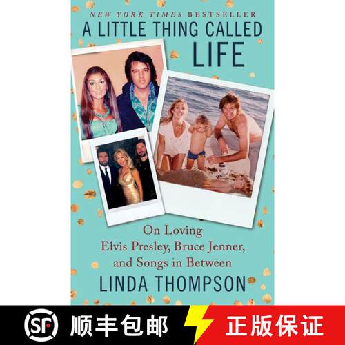 【3-4周达】A Little Thing Called Life: On Loving Elvis Presley, Bruce Jenner, and Songs in Between [9780062469755]