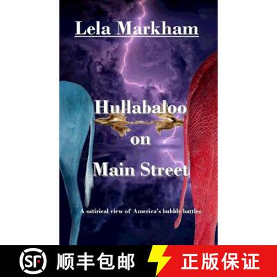 【3-4周达】Hullabaloo on Main Street: A Satirical Look at America's Bubble Battles [9780990935896]