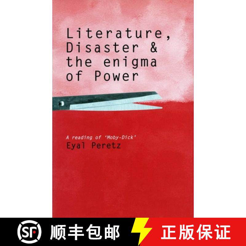 【3-4周达】Literature, Disaster, and the Enigma of Power: A Reading of 'Moby-Dick' [9780804746144]