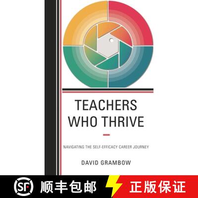 【3-4周达】Teachers Who Thrive : Navigating the Self-Efficacy Career Journey [9781475860818]