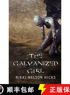 【3-4周达】The Galvanized Girl [9781732096721]