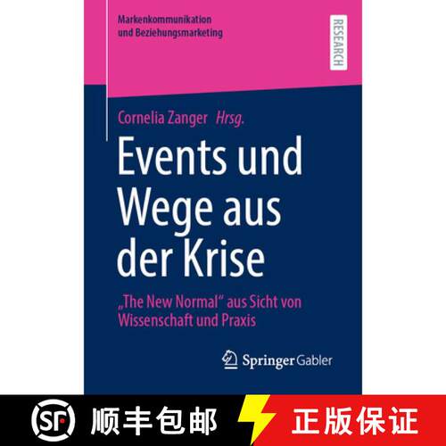 【3-4周达】Events und Wege aus der Krise : The New Normal aus Sicht von Wissenschaft und Praxis (1. A... [9783658351649]