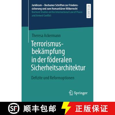 【3-4周达】Terrorismusbekämpfung in der föderalen Sicherheitsarchitektur: Defizite und Reformoptionen [9783662722329]