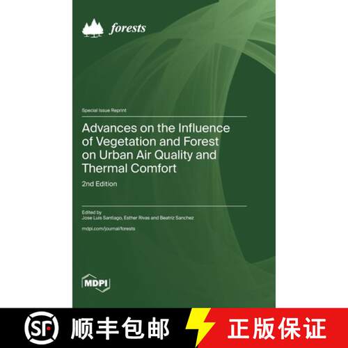 【3-4周达】精装 Advances on the Influence of Vegetation and Forest on Urban Air Quality and Thermal C... [9783725867646]