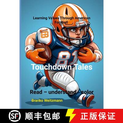 【3-4周达】Touchdown Tales: Learning Values Through  American Football [9781445291413]