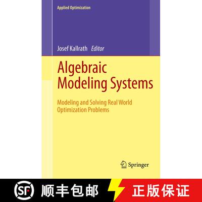 【3-4周达】精装 Algebraic Modeling Systems : Modeling and Solving Real World Optimization Problems [9783642235917]
