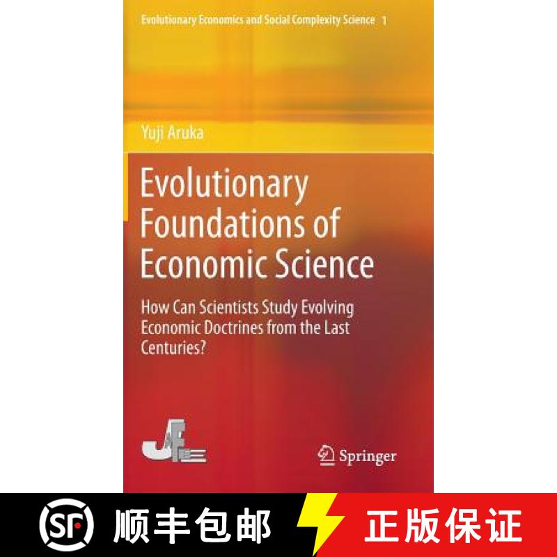 【3-4周达】Evolutionary Foundations of Economic Science : How Can Scientists Study Evolving Economic ... [9784431548430]