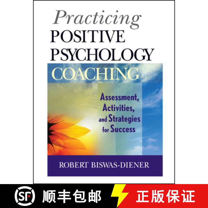【3-4周达】Practicing Positive Psychology Coaching: Assessment, Activities, And Strategies For Succes... [9780470536766]