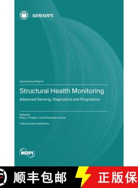 【3-4周达】Structural Health Monitoring: Advanced Sensing, Diagnostics and Prognostics [9783725837052]