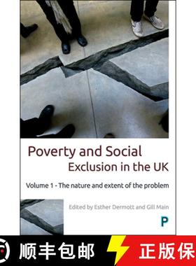 【3-4周达】Poverty and Social Exclusion in the Uk: Vol. 1: Volume 1 - The Nature and Extent of the Pr... [9781447332152]
