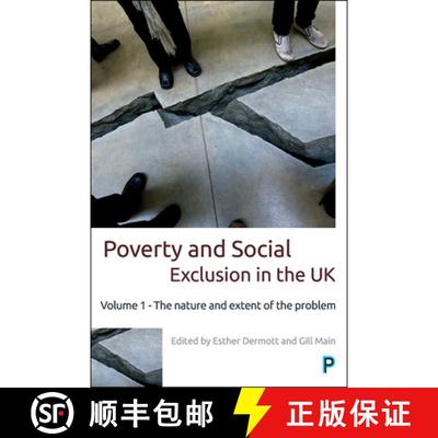 【3-4周达】Poverty and Social Exclusion in the Uk: Vol. 1: Volume 1 - The Nature and Extent of the Pr... [9781447332152]
