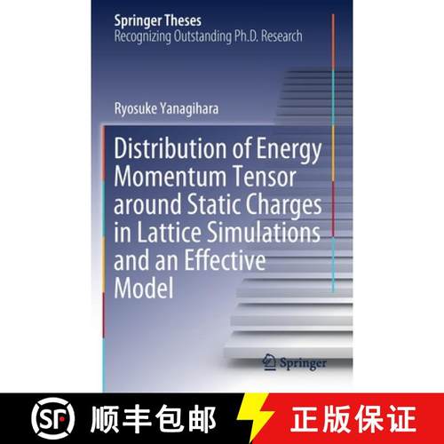 【3-4周达】Distribution of Energy Momentum Tensor Around Static Charges in Lattice Simulations and an... [9789811662362]
