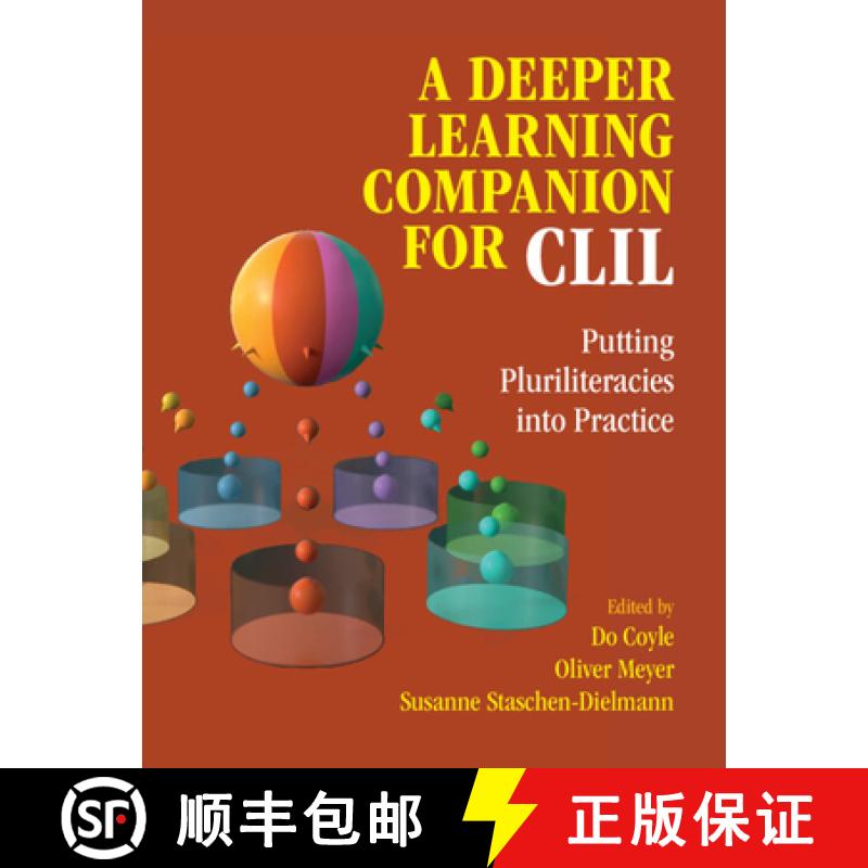 【3-4周达】A Deeper Learning Companion for CLIL : Putting Pluriliteracies into Practice [9781316517284]