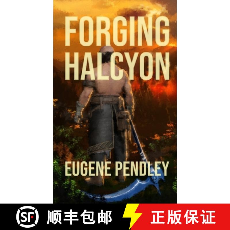 【3-4周达】Forging Halcyon [9798992333800]