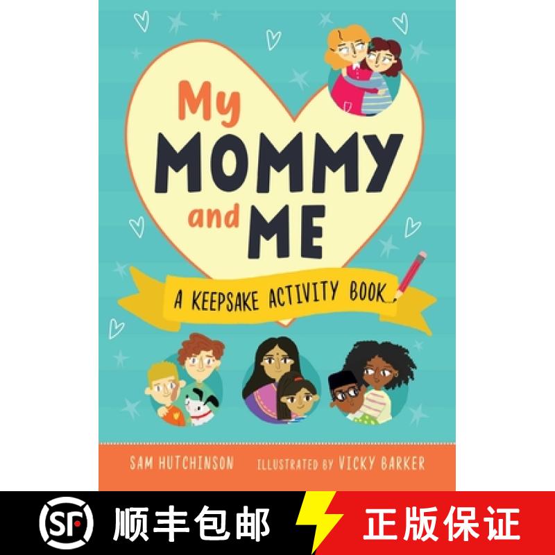【3-4周达】My Mommy and Me: A Keepsake Activity Book (Fill-In-The-Blank Gift for Kids to Give to Thei... [9781631587160]