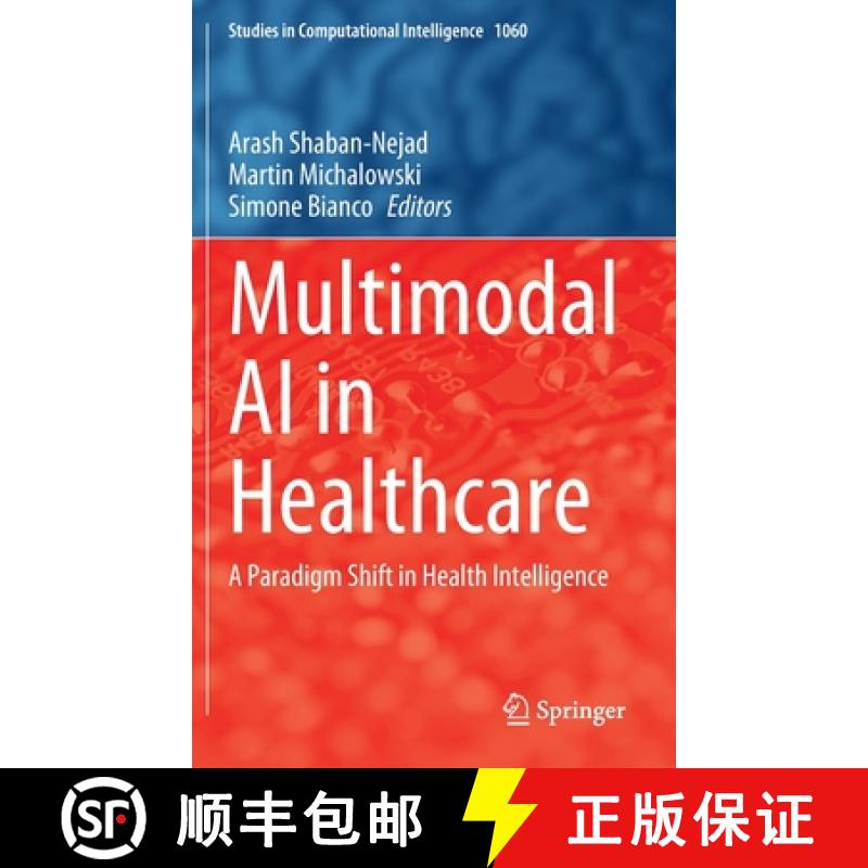 【3-4周达】Multimodal AI in Healthcare : A Paradigm Shift in Health Intelligence [9783031147708]