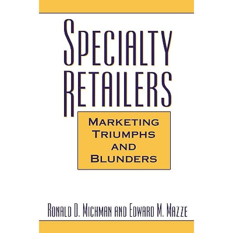 预订 specialty retailers -- marketing tri. [9781567203424]