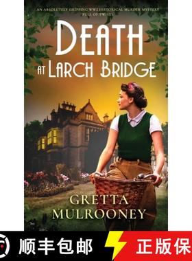 【3-4周达】DEATH AT LARCH BRIDGE an absolutely gripping WW2 historical murder mystery full of twists [9781804059913]