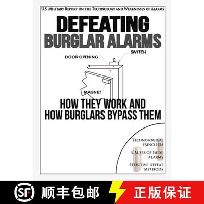 【3-4周达】Defeating Burglar Alarms: How They Work, and How Burglars Bypass Them [9780984284436]