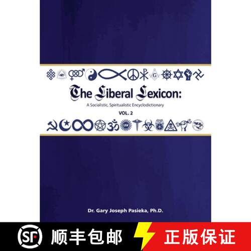 【3-4周达】The Liberal Lexicon: A Socialistic, Spiritualistic Encyclodictionary Vol. 2 [9781966615262]