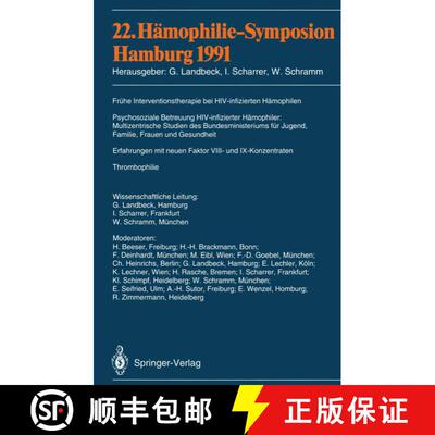 【3-4周达】22. Hämophilie-Symposion Hamburg 1991: Verhandlungsberichte: Frühe Interventionstherapie... [9783540560968]