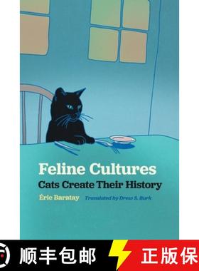 预订 Feline Cultures: Cats Create Their History [9780820365145]