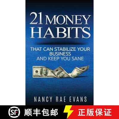 【3-4周达】21 Money Habits That Can Stabilize Your Business And Keep You Sane [9780996350105]