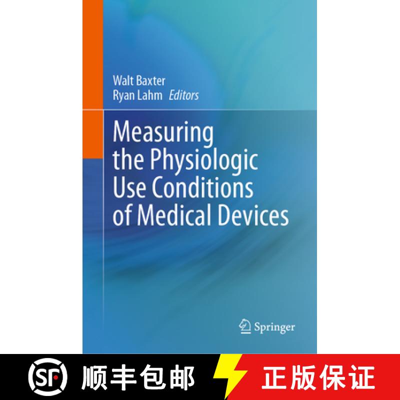 【3-4周达】Measuring the Physiologic Use Conditions of Medical Devices [9783031627637]