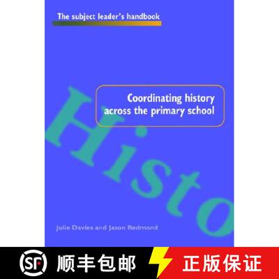 【3-4周达】Coordinating History Across the Primary School [9780750706919]