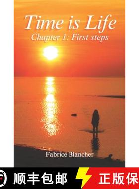 【3-4周达】Time is Life - Chapter 1: First steps: First steps in Life. Time is Life, so let's make th... [9798990320956]