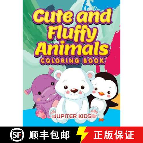 【3-4周达】Cute and Fluffy Animals Coloring Book [9781683263036]