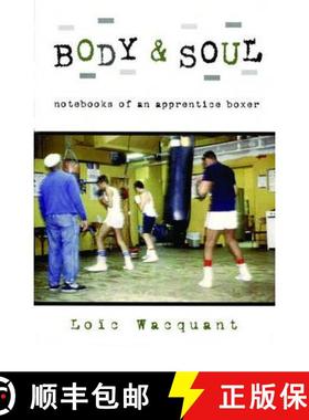 【3-4周达】Body & Soul: Notebooks of an Apprentice Boxer [9780195168358]