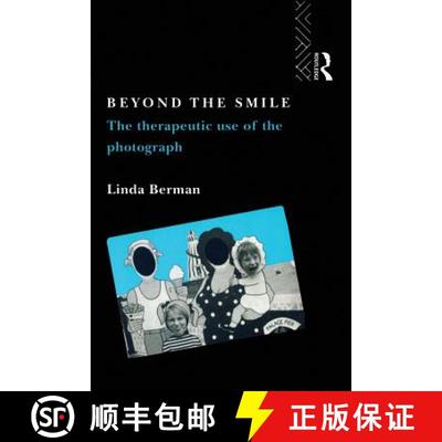 【3-4周达】Beyond the Smile: The Therapeutic Use of the Photograph: The therapeutic use of the photog... [9780415067638]
