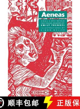 【3-4周达】Aeneas: Virgil's Epic Retold for Younger Readers: Virgil's Epic Retold for Young Readers [9780862921989]