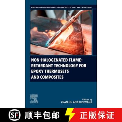 【3-4周达】Non-Halogenated Flame-Retardant Technology for Epoxy Resin Thermosets and Composites [9780443160462]